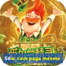 56w.com paga mesmo